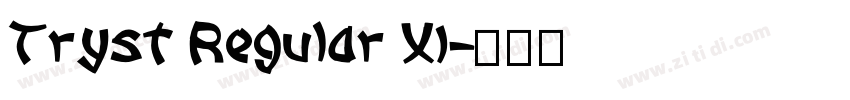 Tryst Regular XI字体转换